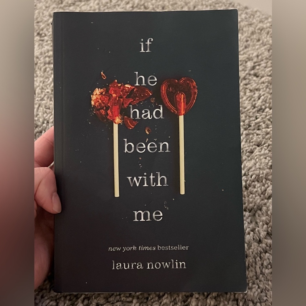 Best selling book. If he had been with me. Laura Nowlin